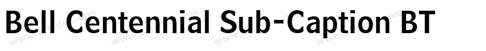 Bell Centennial Sub-Caption BT字体转换